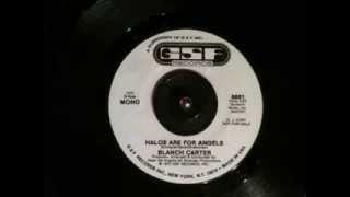 Blanche Carter -  Halos are for angels