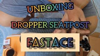 UNBOXING DROPPER SEATPOST FASTACE 30.9