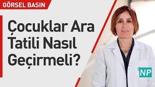 Çocuklar Ara Tatilde Neler Yapmalı?