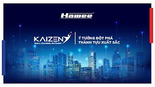 [HAWEE GROUP] KAIZEN - Small changes, Big Gains