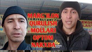 MARGʻILON QURILISH MOLLARI optom narxda