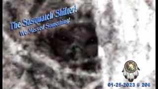THE SASQUATCH SHIFTER! WE MISSED SOMETHING! Read Below