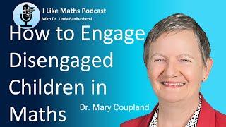 How to Engage Disengaged Children in Maths #mathematics #learning #engagement