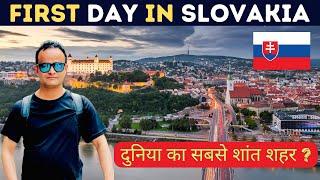 First Day in Slovakia Bratislava दुनिया का सबसे शांत शहर ?