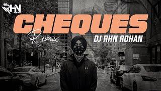 Cheques Remix | DJ RHN ROHAN | Shubh | Latest Punjabi Remix 2023