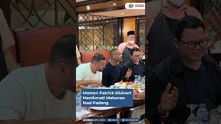 Momen Patrick Kluivert Makan Nasi Padang #radiosolopos