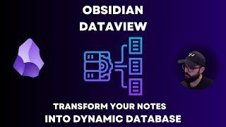 Obsidian Dataview Plugin - Transform Your Notes into Dynamic Databases!