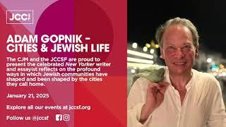 Adam Gopnik – Cities & Jewish Life