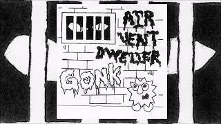 GONK / AIR VENT DWELLER - "SPLIT" (2023, full album)