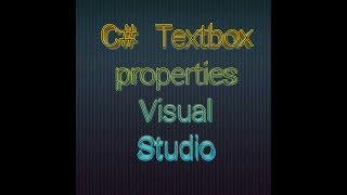 TextBox Properties C#(Visual Studio)