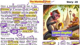 Monkey's Fast || Story Reading || English Stories || Learn English Through Story