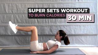 30 MIN SUPER SETS HOME WORKOUT / Intense / Weight Loss / No Equipment / Olesia Stefanko