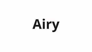 How to pronounce Airy