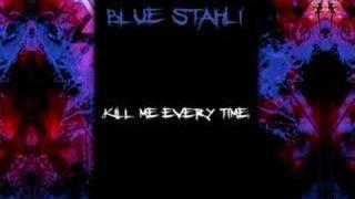Blue Stahli - Kill Me Every Time