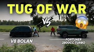 V8 BOLAN VS FORTUNER 2800CC TURBO  | TUG OF WAR | KON JEETAY GA ? FT. @zohaibfarooqofficial