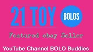 21 Toy BOLOs Featured Ebay Reseller from my BOLO Buddies Facebook Group