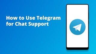 How to Use Telegram for Chat Support