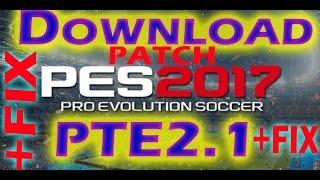 [PES 2017] PTE Patch 2.1 + DLC 1.0  [Tuto]