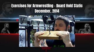 Board Hold - Armwrestling Exercises