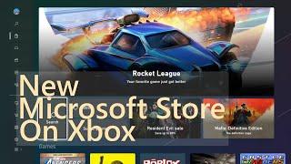 New Microsoft Store on Xbox | It Works Really Well