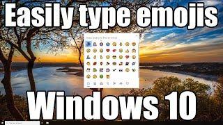 How to easily type emojis anywhere in Windows 10