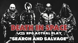 DEATH IN SPACE RPG Actual Play "Search and Salvage" - Victory Condition Gaming