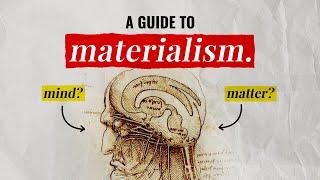 A Complete Guide To Materialism