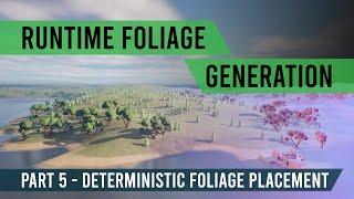 Unreal Engine 5 - Runtime Foliage Generation #5 - Deterministic Foliage Placement