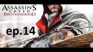 Thundermole plays Xbox360 Assasins Creed Brotherhood ep  14