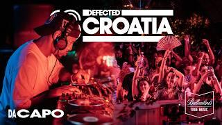 Da Capo | Live from Defected Croatia 2024 | Powered by Ballantine's True Music