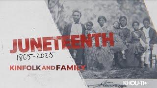Juneteenth 1865-2025: Kinfolk and Family