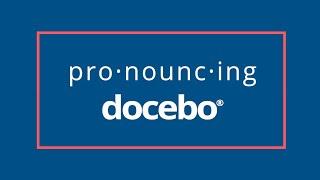 How do you Pronounce Docebo?