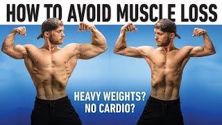 How To Prevent Muscle Loss When Dieting (Science Explained)