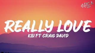 KSI – Really Love ft Craig David & Digital Farm Animals (Lyrics)