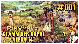 Let's Play RimWorld Deutsch Alpha 14 #001 - Der Stamm der Royal (Let's Play | Deutsch | German)