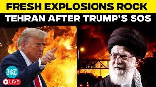 Tehran Explosions LIVE | Israel’s Fresh Blitz In Iran’s Capital After Trump’s ‘Evacuate’ Warning
