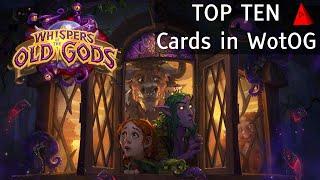 Top 10 New WotOG Cards - Whispers of the Old Gods - Hearthstone Card Review Analysis