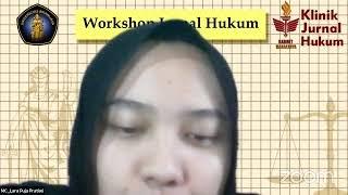 WORKSHOP JURNAL HUKUM “DISKURSUS NASIONAL KEPENULISAN JURNAL HUKUM”