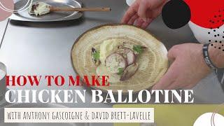 How To Make Chicken Ballotine | Grande Cuisine Academy