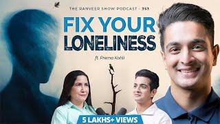 Practical Solutions to Deal with Loneliness - Biggest Problem & Scary Truth | Dr. P Kohli | TRS