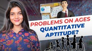 Problem on Ages | Quantitative Aptitude Series-1 | Easy tricks to solve Quantitative Aptitude Que