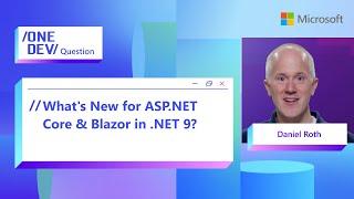 What's New for ASP.NET Core & Blazor in .NET 9?