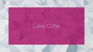 Luke Cote - appearance