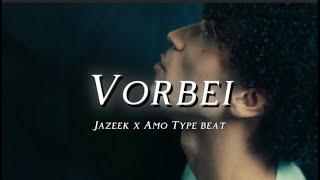 [FREE] Jazeek x Reezy x Amo Type Beat - "Vorbei"⎜2025