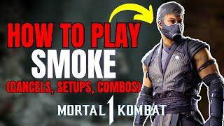 The ULTIMATE SMOKE GUIDE In Mortal Kombat 1 - (Cancels, Setups, Combos, Neutral, and Tips)