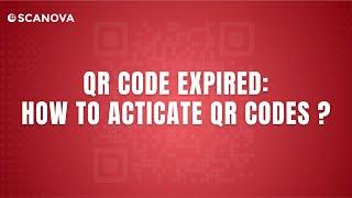 Scanova QR Code Generator | QR Code Expired: How to Activate QR Code