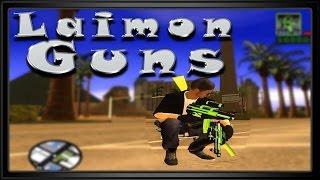 [SaMp Mod]  Laimon-Guns Weapon Pack [DOWNLOAD] - GTA ModBase