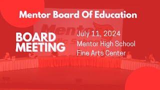 Mentor Board of Education Meeting July 11, 2024