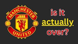 Are Manchester United ACTUALLY Finished?