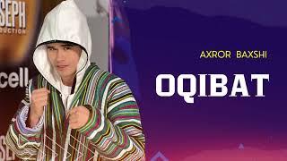 Axror baxshi - Oqibat ketdi mp3